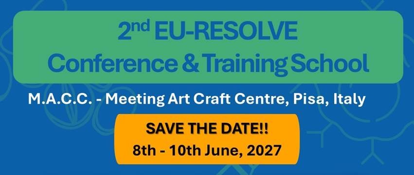 Save the date: 2nd EU-RESOLVE Conference & Training School, Pisa, 8-10 June 2027